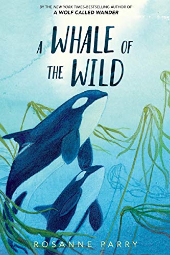 A Whale of the Wild (A Voice of the Wilderness Novel) von Greenwillow Books